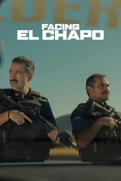Facing El Chapo poster